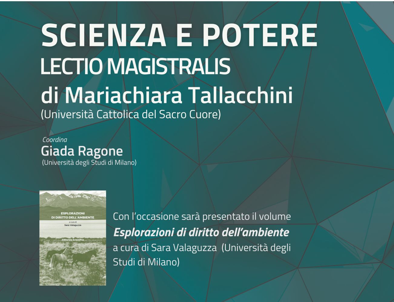 “Scienza e Potere” nell’era ambientale, un’analisi profonda sulle dinamiche giuridiche nella Lectio Magistralis della professoressa Mariachiara Tallacchini