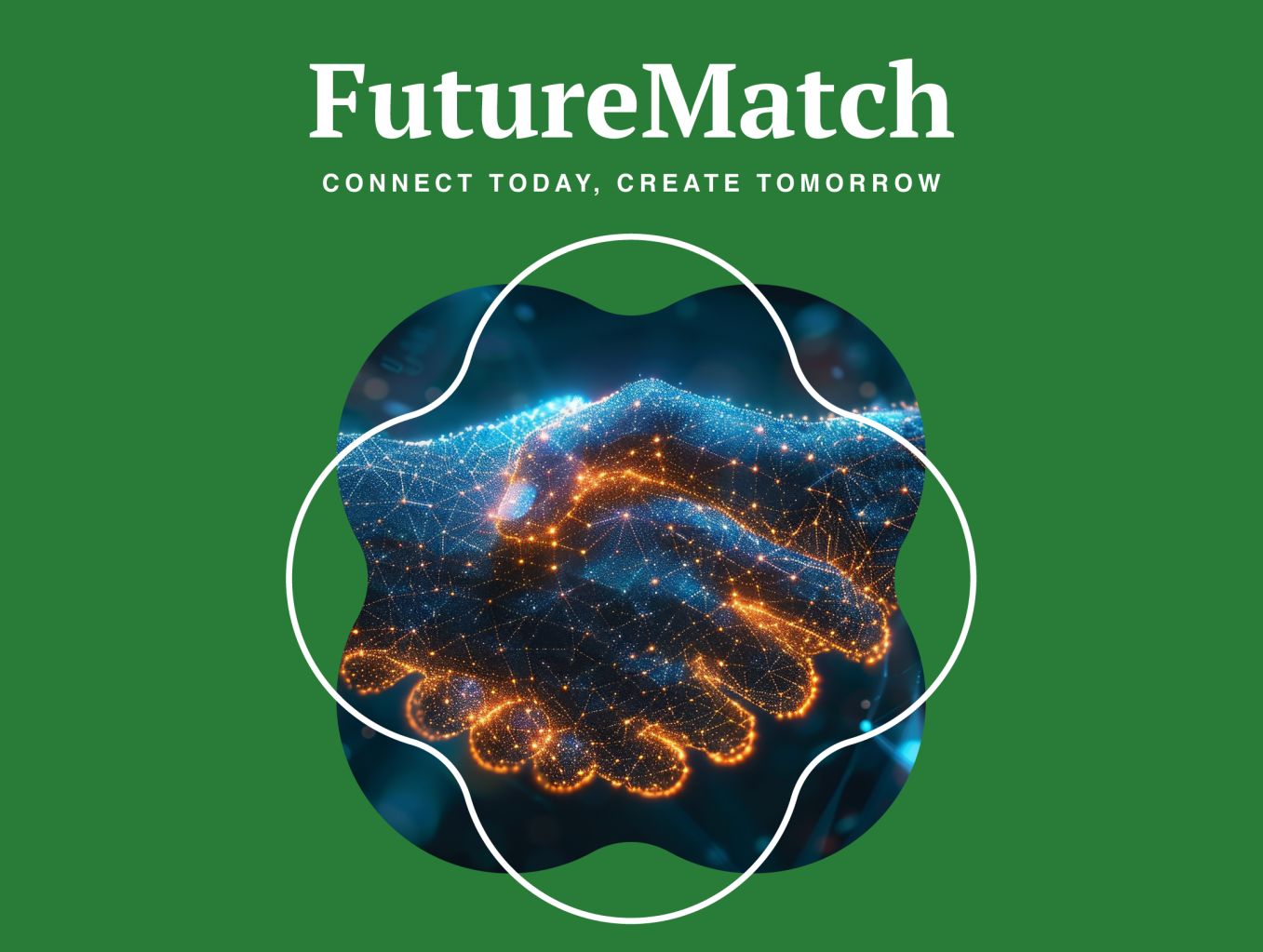 FutureMatch - Connect Today, Create Tomorrow