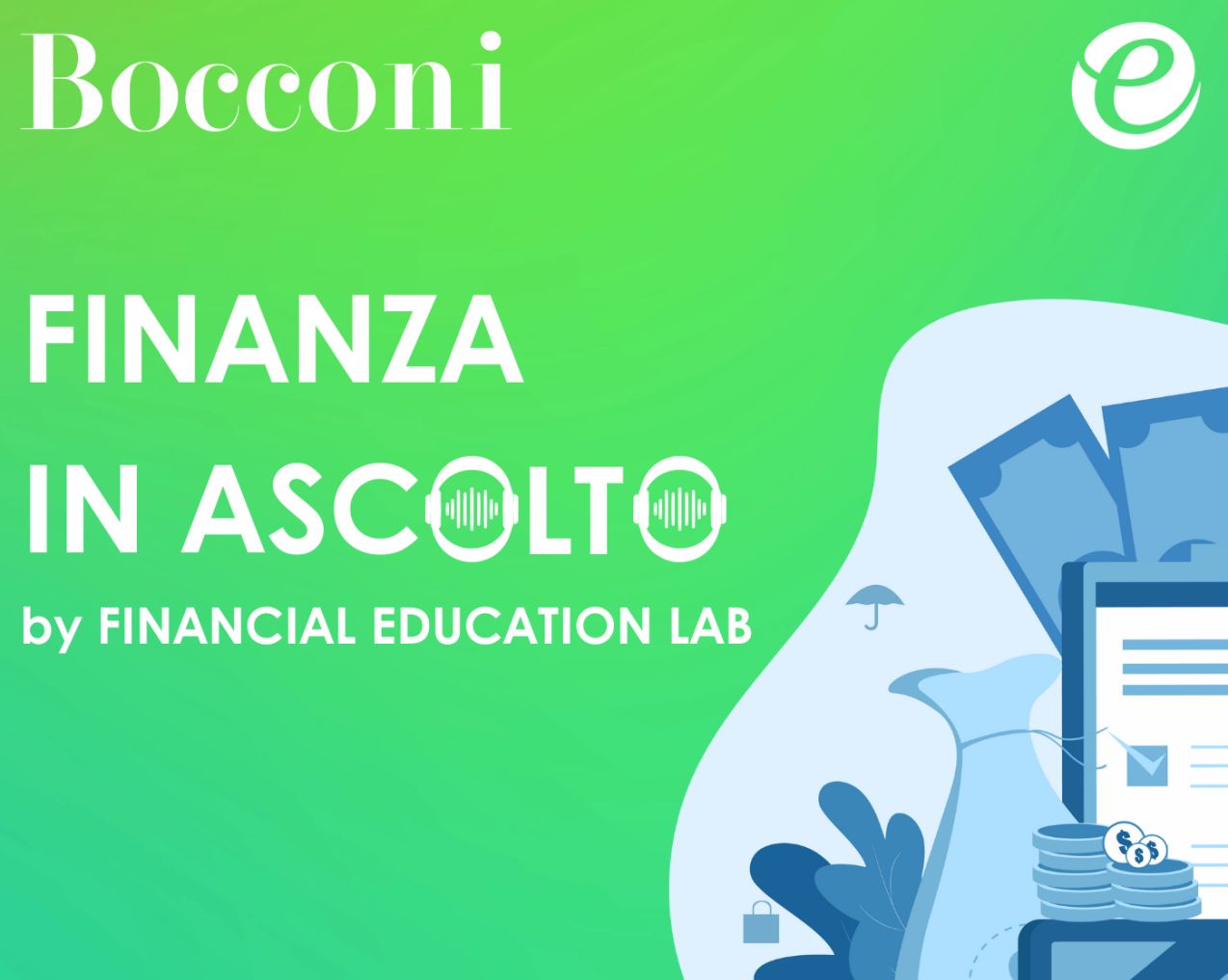 Finanza in ascolto: il podcast per l'educazione finanziaria della Bocconi