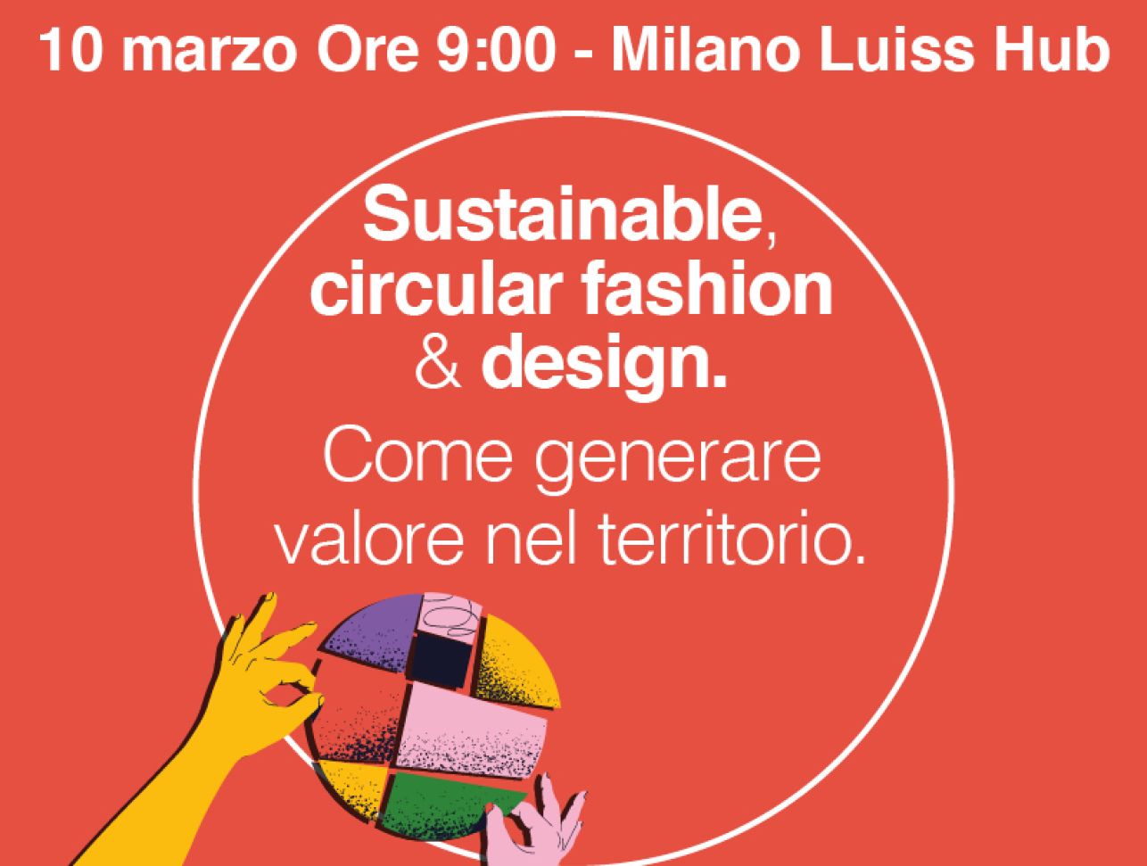 Sustainable, Circular Fashion & Design: Milano al centro della moda sostenibile